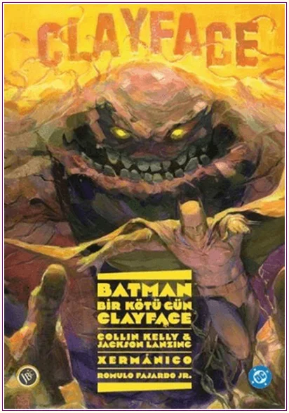 Batman: Bir Kötü Gün - Clayface -