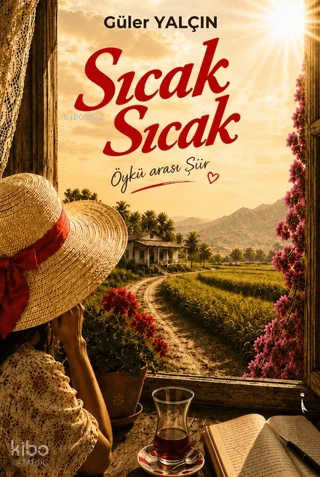 Sıcak Sıcak;Öykü Arası Şiir