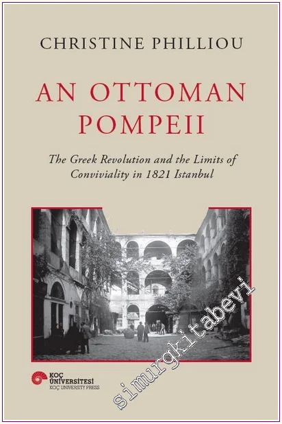 An Ottoman Pompeii CİLTLİ -