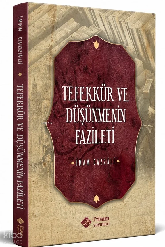 Tefekkür ve Düşünmenin Fazileti