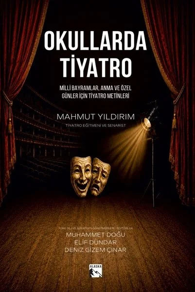 Okullarda Tiyatro - Milli Bayramlar Anma ve Özel Günler İçin Tiyatro Metinleri