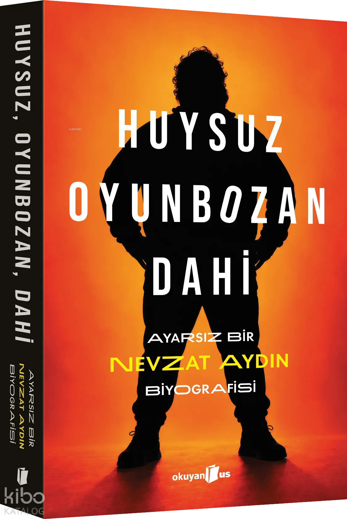 Huysuz Oyunbozan Dahi;Ayarsız Bir Nevzat Aydın Biyografisi
