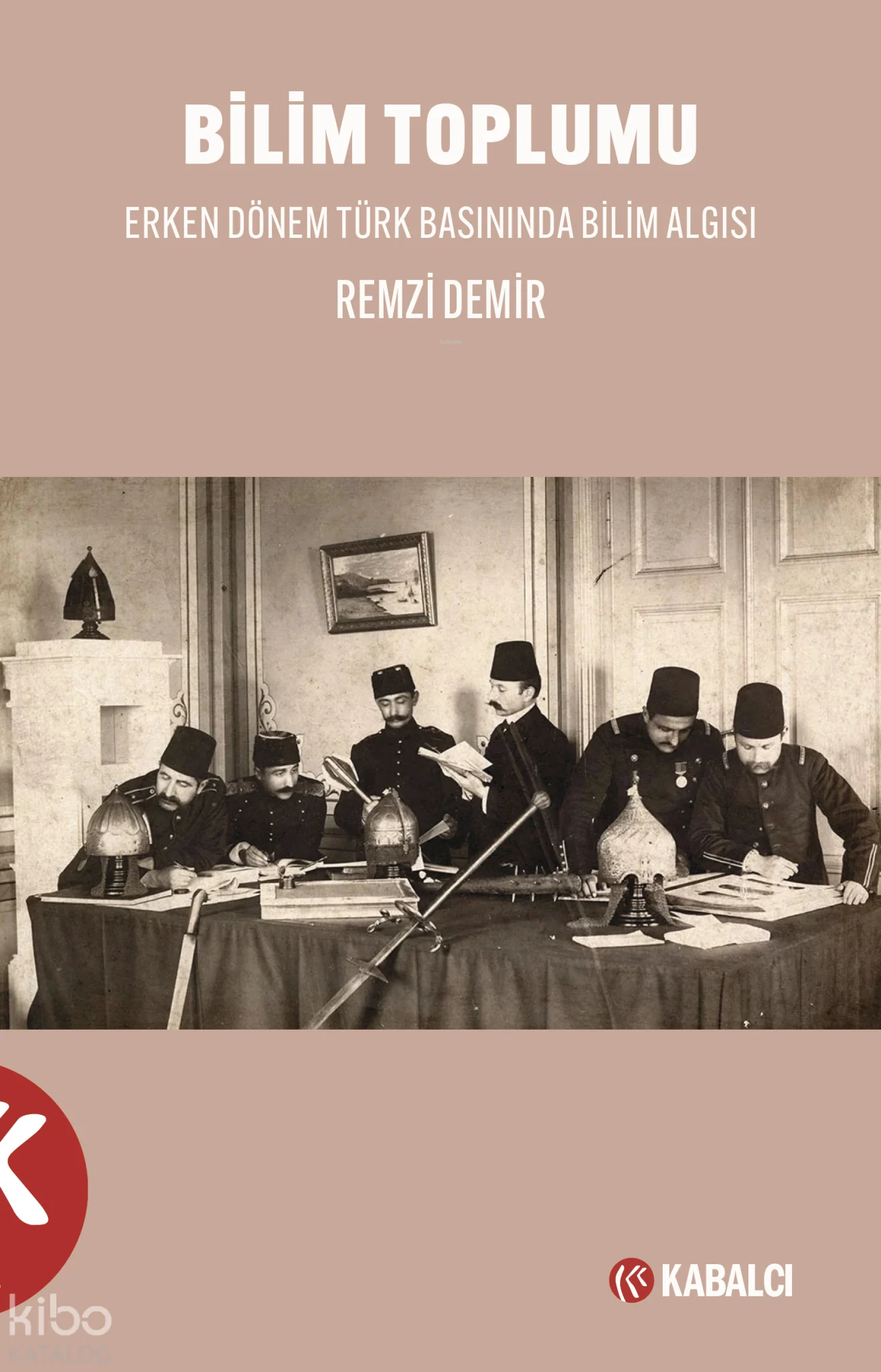 Bilim Toplumu;Erken Dönem Türk Basınında Bilim Algısı