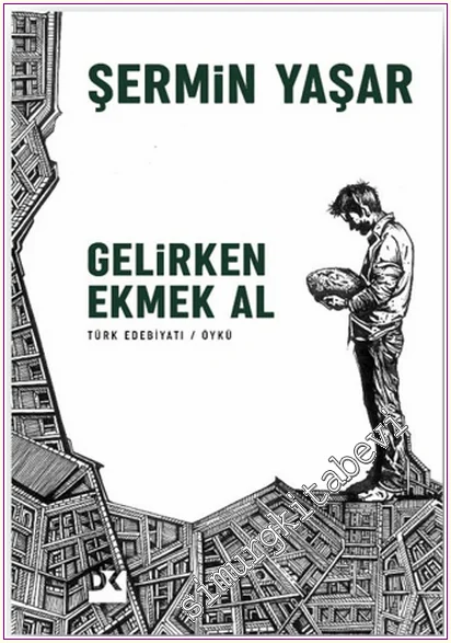Gelirken Ekmek Al -