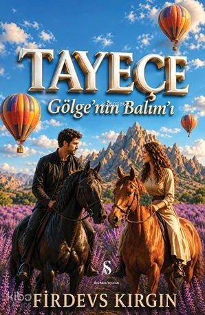 Tayeçe;   Gölge'nin Balım'ı