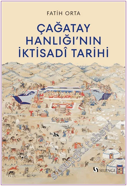Çağatay Hanlığı’nın İktisadî Tarihi -