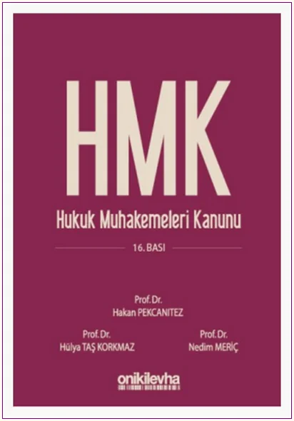 HMK Hukuk Muhakemeleri Kanunu ve İlgili Mevzuat -