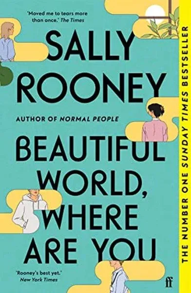 Beautiful World Where Are You: from the internationally bestselling author of Normal People