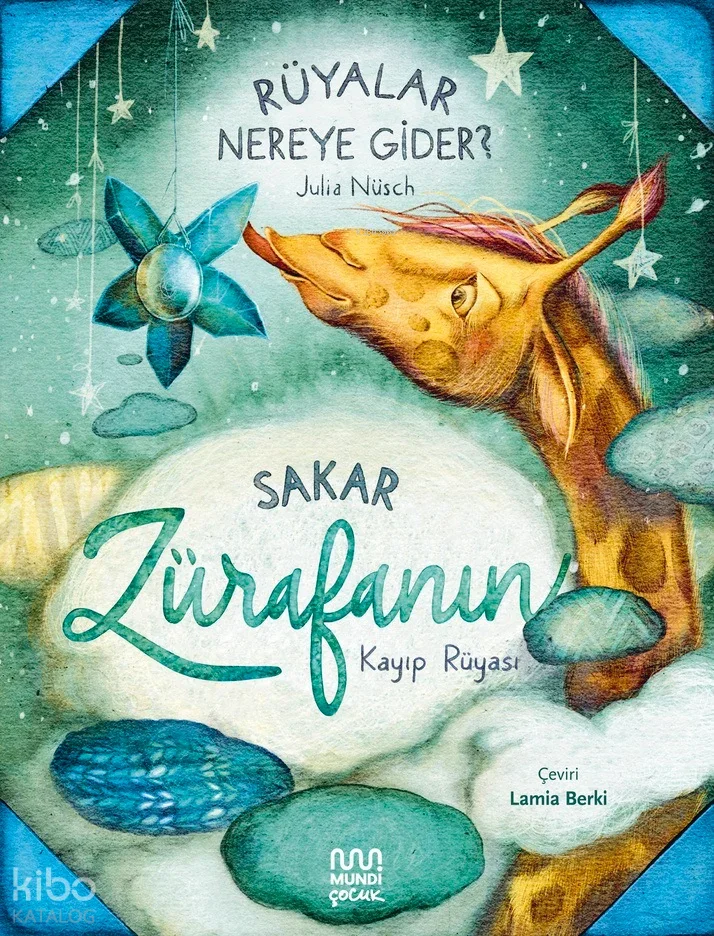 Rüyalar Nereye Gider;Sakar Zürafanın Kayıp Rüyası
