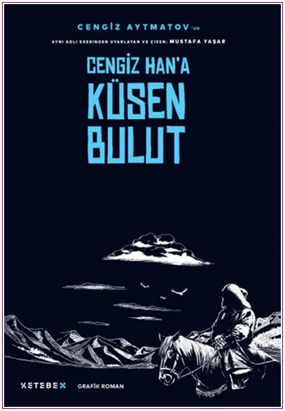 Cengiz Han’a Küsen Bulut -