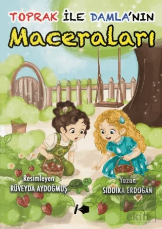 Toprak ile Damla'nın Maceraları
