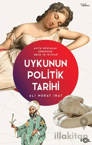 Uykunun Politik Tarihi -Antik Dünyadan Günümüze Gece ve İktidar
