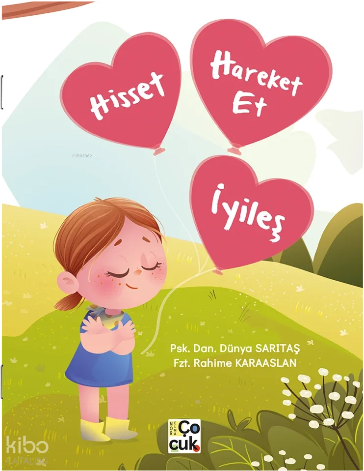 Hisset, Hareket Et, İyileş!