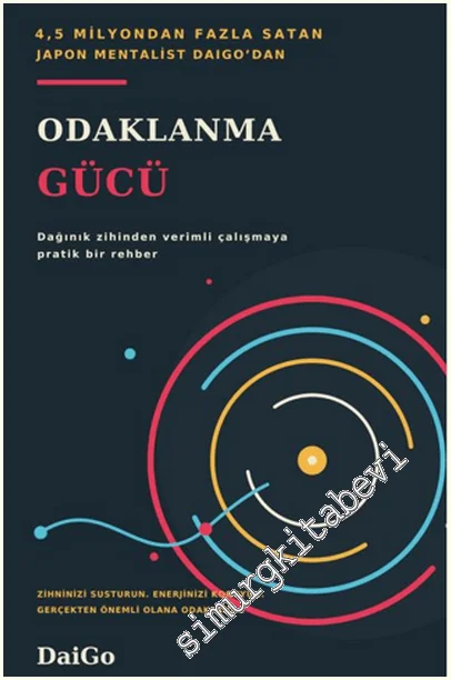 Odaklanma Gücü: Dağınık Zihinden Verimli Çalışmaya Pratik Bir Rehber -