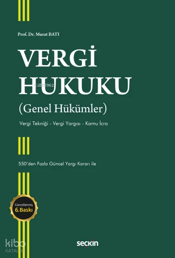 Vergi Hukuku (Genel Hükümler);Vergi Tekniği - Vergi Yargısı - Kamu İcra