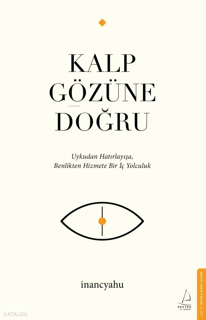 Kalp Gözüne Doğru