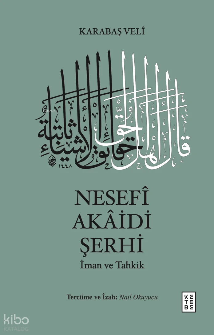 Nesefî Akâidi Şerhi (Ciltli);İman ve Tahkik