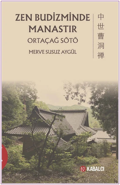Zen Budizminde Manastır - Ortaçağ Sötö -