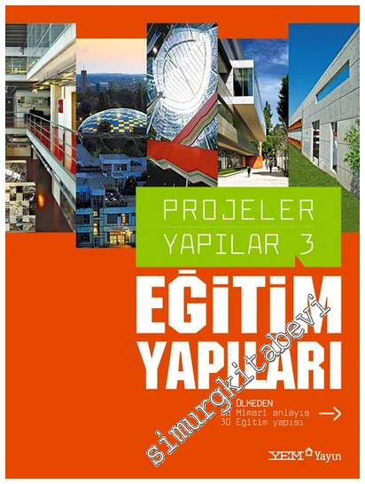 Projeler Yapılar - 3 : Eğitim Yapıları  -
