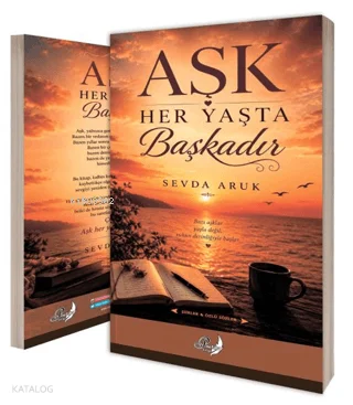 Aşk Her Yaşta Başkadır