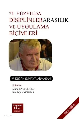 Göstergebilim: 21. Yüzyılda Disiplinler Arasılık ve Uygulama Biçimleri