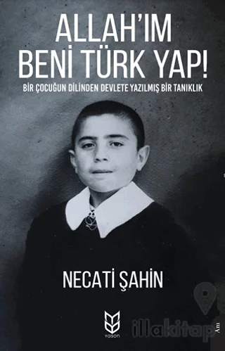 Allah'ım Beni Türk Yap!