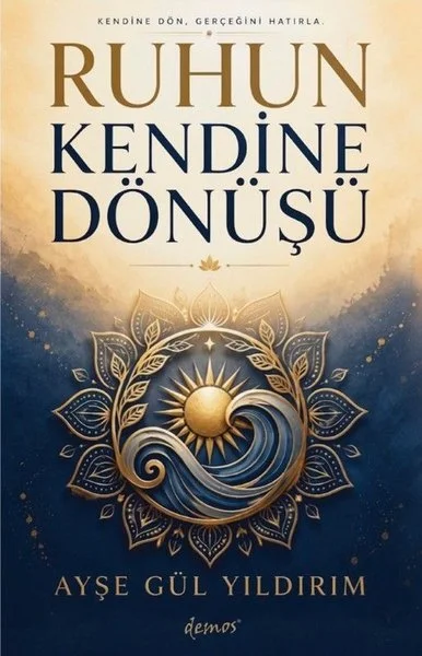 Ruhun Kendine Dönüşü