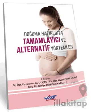 Doğuma Hazırlıkta Tamamlayıcı ve Alternatif Yöntemler