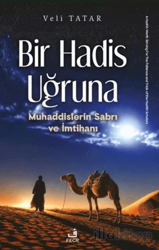 Bir Hadis Uğruna