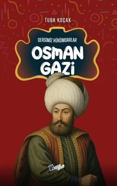 Osman Gazi - Dersimiz Hükümdarlar