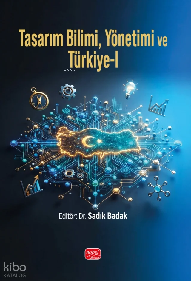 Tasarım Bilimi, Yönetimi ve Türkiye 1