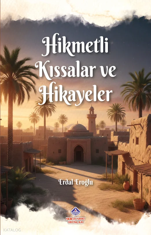 Hikmetli Kıssalar ve Hikayeler