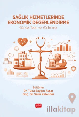 Sağlık Hizmetlerinde Ekonomik Değerlendirme