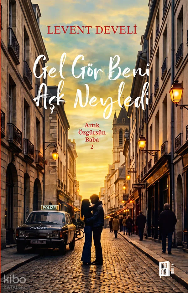 Gel Gör Beni Aşk Neyledi ;Artık Özgürsün Baba 2