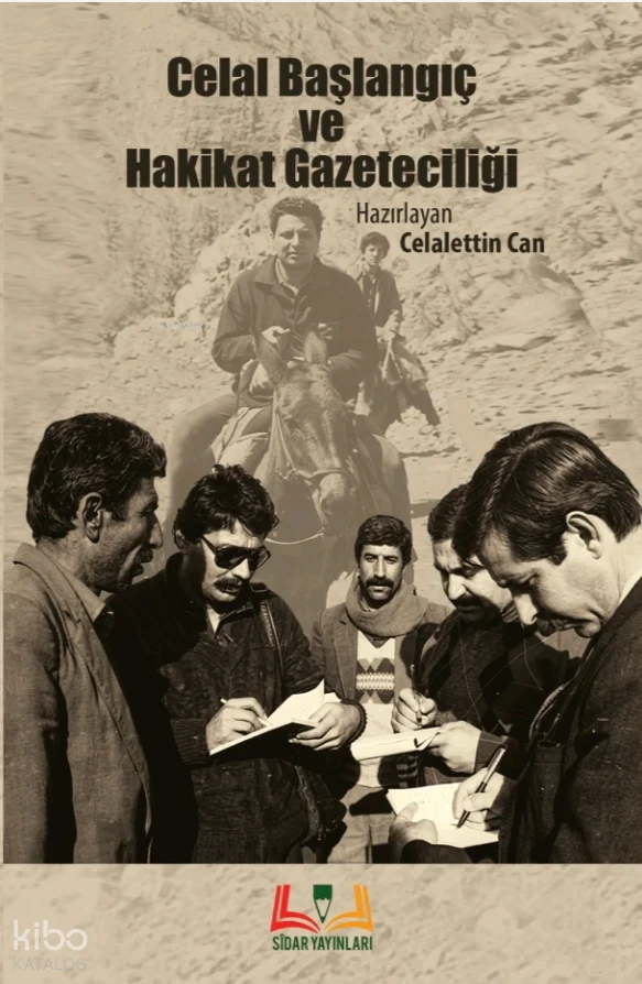 Celal Başlangıç ve Hakikat Gazeteciliği