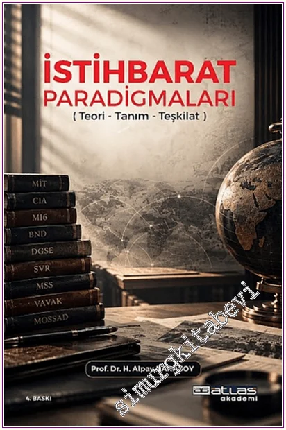 İstihbarat Paradigmaları : Teori Tanım Teşkilat -