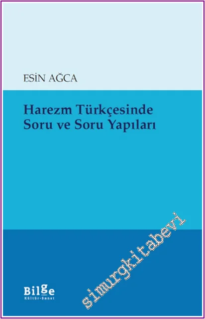 Harezm Türkçesinde Soru ve Soru Yapıları -