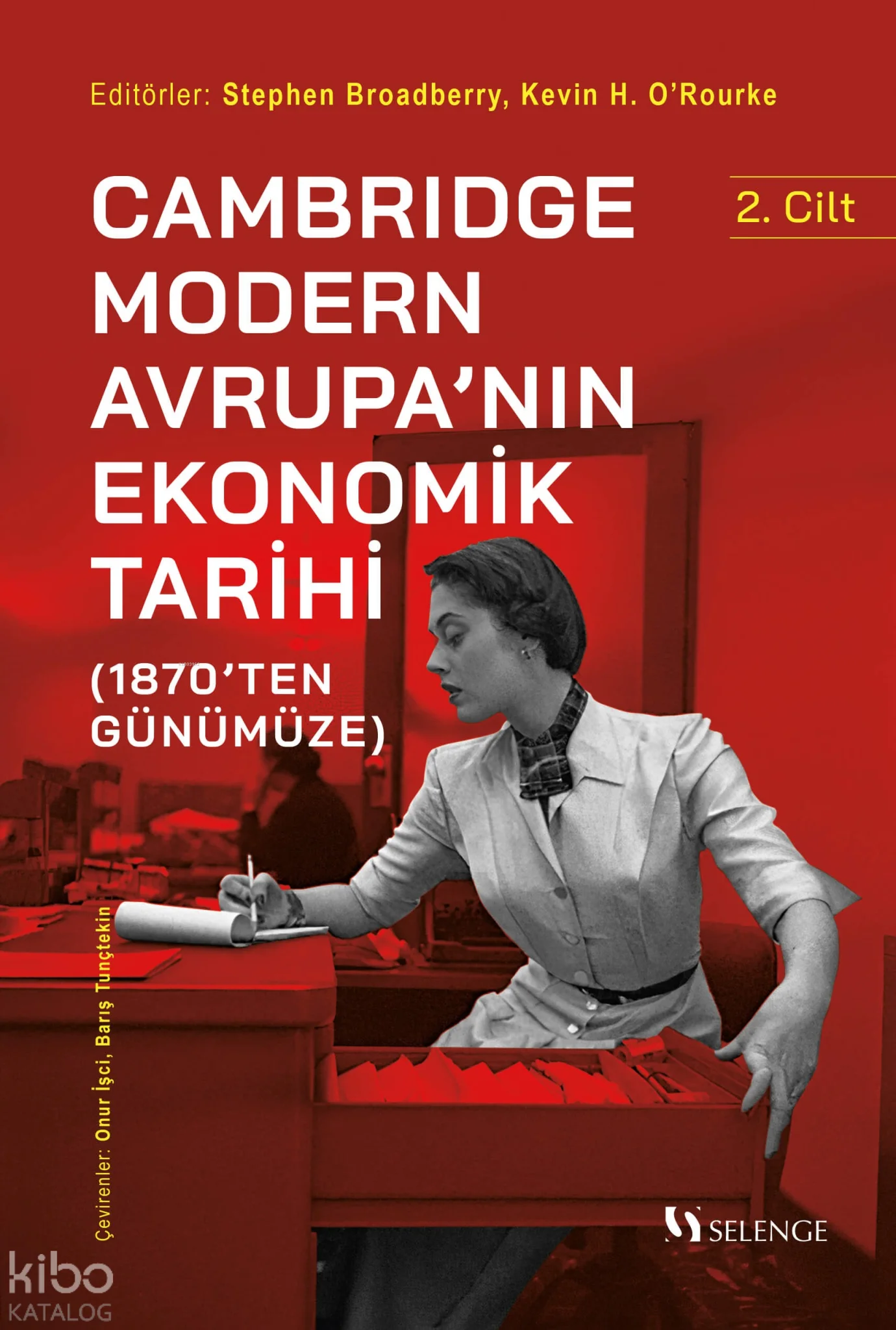 Cambridge Modern Avrupa'nın Ekonomik Tarihi 2. Cilt;1870'ten Günümüze