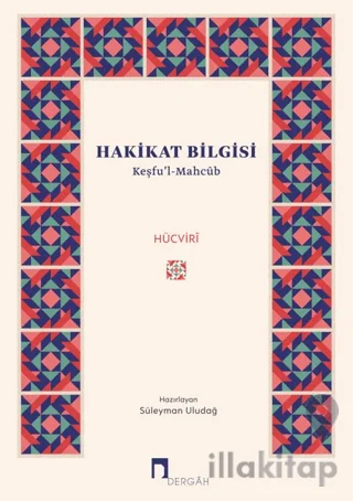 Hakikat Bilgisi - Keşfu'l-Mahcub