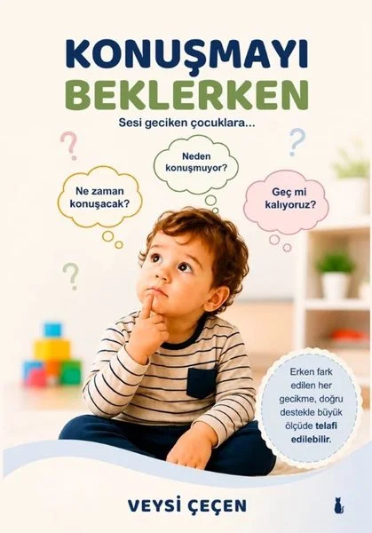 Konuşmayı Beklerken - Sesi Geciken Çocuklara