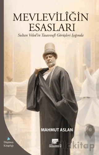 Mevlevilîğin Esasları