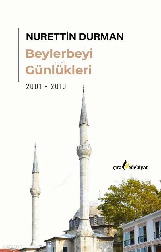 Beylerbeyi Günlükleri 2001-2010