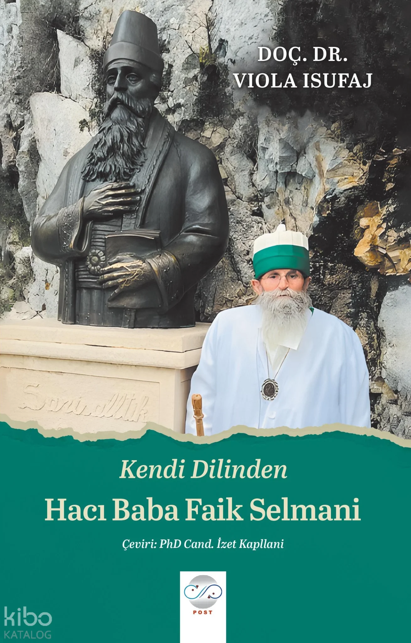 Kendi Dilinden Hacı Baba Faik Selmani