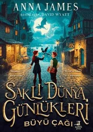 Saklı Dünya Günlükleri: Büyü Çağı