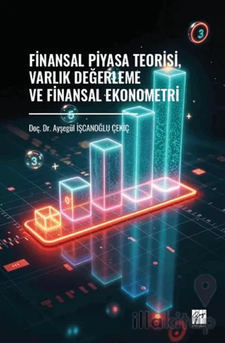 Finansal Piyasa Teorisi, Varlık Değerleme ve Finansal Ekonometri
