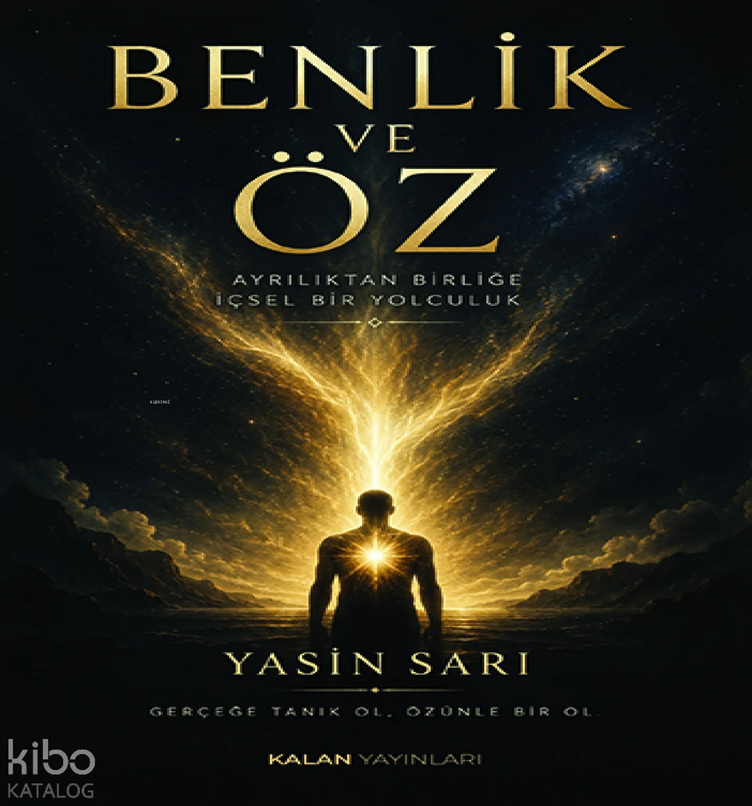 Benlik ve Öz