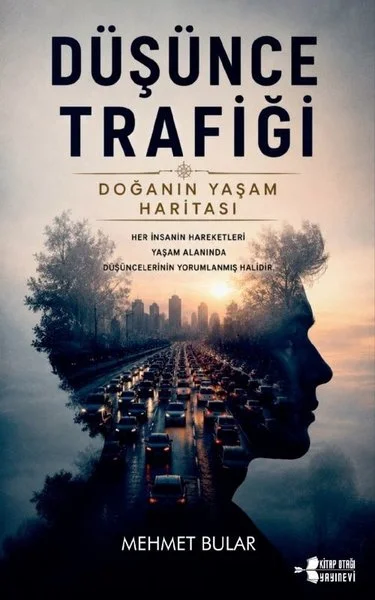 Düşünce Trafiği - Doğanın Yaşam Haritası