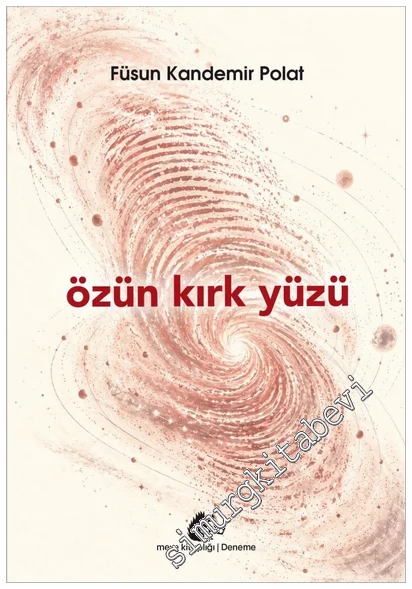 Özün Kırk Yüzü -