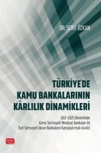 Türkiye'de Kamu Bankalarının Krlılık Dinamikleri