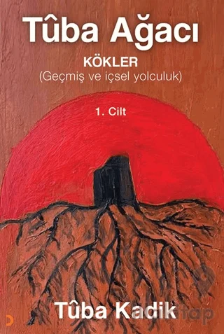 Tûba Ağacı 1. Cilt